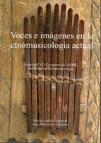 Voces e imágenes en la etnomusicología actual. Actas del VII Congreso de la Sibe. Sociedad de etnomu, de Josep Martí | portad