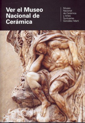 Ver el Museo Nacional de Cerámica, de ESPAÑA. SUBDIRECCION GENERAL D | portada del libro