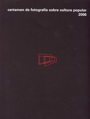 Certamen de fotografía sobre cultura popular 2006, de ESPAÑA. SUBDIRECCION GENERAL D | portada del libro