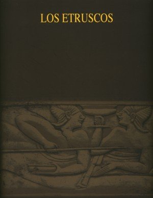 Los etruscos, de ESPAÑA. SUBDIRECCION GENERAL D#MUSEO ARQ | portada del libro