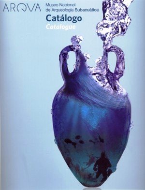 Arqva. Museo Nacional de Arqueología Subacuática. Catálogo, de ESPAÑA. SUBDIRECCION GENERAL D | portada del libro