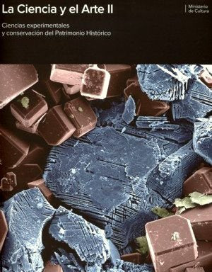 La ciencia y el arte II. Ciencias experimentales y conservación del patrimonio histórico, de A.A.V.V. | portada del libro