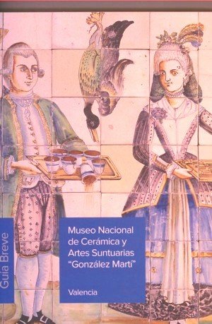 MUSEO NACIONAL DE CERAMICA Y ARTES SUNTUARIAS "GONZALEZ MARTI", de COLL CONESA, JAUME | portada del libro