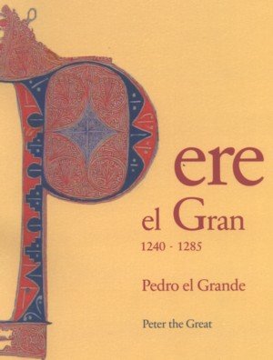 Pere el Gran 1240-1285, de VARIOS | portada del libro