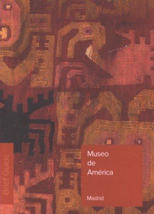 Museo de América. Brief guide | portada del libro