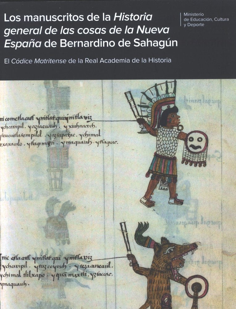 MANUSCRITOS DE LA HISTORIA GENERAL DE LAS COSAS DE LA NUEVA E, LOS | portada del libro