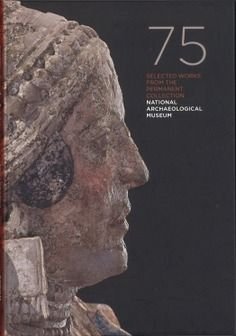 75 selected works from the permanent collection: National Archaeological Museum | portada del libro