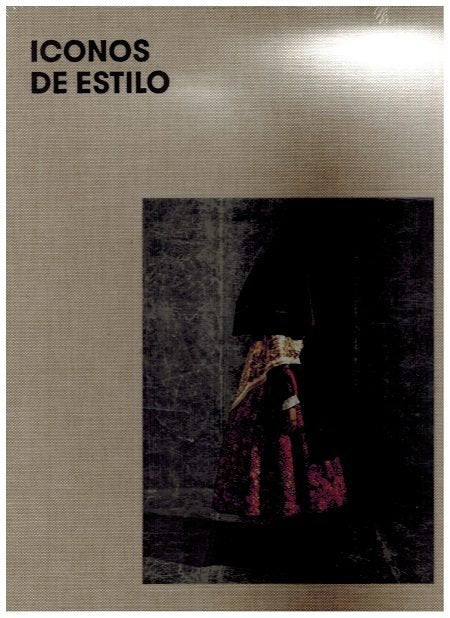 Iconos de estilo. Una mirada a la indumentaria tradicional | portada del libro