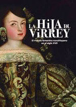LA VILLA DEL REY EL MUNDO FEMENINO NOVOHISPANO EN EL SIGLO XVII | portada del libro