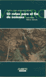 CASTILLA LEON 50 RUTAS PARA FIN SEMANA, de PRIETO#GENOVES | portada del libro