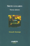 SIETE LUGARES TIERRAS ADENTRO, de SANTONJA GONZALO | portada del libro