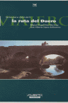 GUIA PARA DESCUBRI LA RUTA DEL DUERO, de AA.VV. | portada del libro