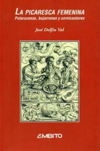 PICARESCA FEMENINA,LA, de DELFIN VAL | portada del libro