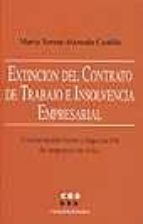 EXTINCION DEL CONTRATO DE TRABAJO E INSOLVENCIA, de María Teresa Alameda Castillo | portada del libro
