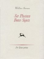 SUR PLUSIEURS BEAUX PT-355, de Wallace Stevens | portada del libro