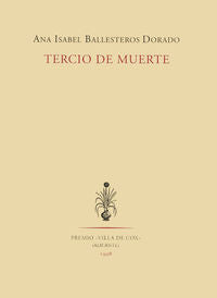 TERCIO DE MUERTE, de BALLESTEROS DORADO | portada del libro