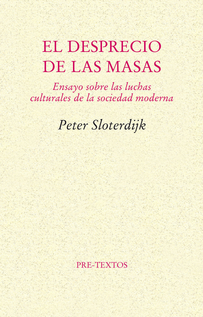 El desprecio de las masas. Ensayo sobre las luchas culturales de la sociedad moderna, de Sloterdijk (alemán) | portada del li