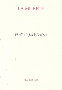 MUERTE, LA *, de Jankélévitch | portada del libro
