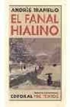 FANAL HIALINO NCO-20, de Andrés Trapiello | portada del libro