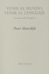 VENIR AL MUNDO VENIR AL LENGUAJE PT-787 *, de Sloterdijk | portada del libro