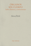 áÓrganos sin cuerpo. Sobre Deleuze y consecuencias, de Zizek | portada del libro