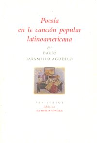 POESIA EN LA CANCION POPULAR LATINOAMERICANA PT-967 *, de Jaramillo Agudelo | portada del libro