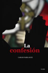 La confesión, de CARLOS PARRA RUIZ | portada del libro