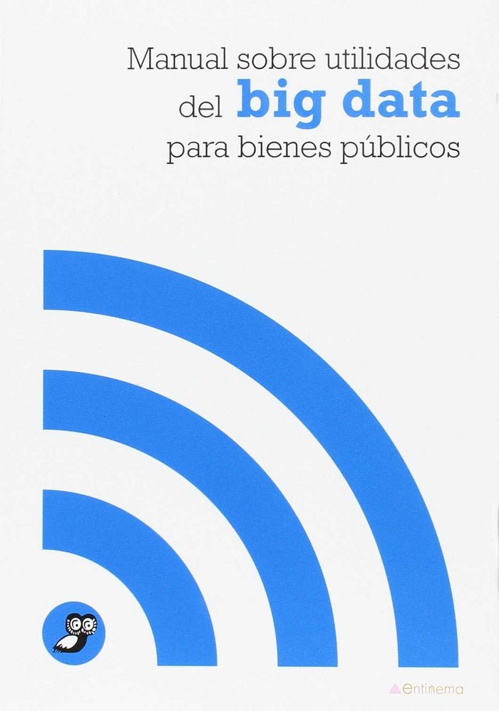 Manual sobre utilidades del big data para bienes públicos, de AA.VV. | portada del libro