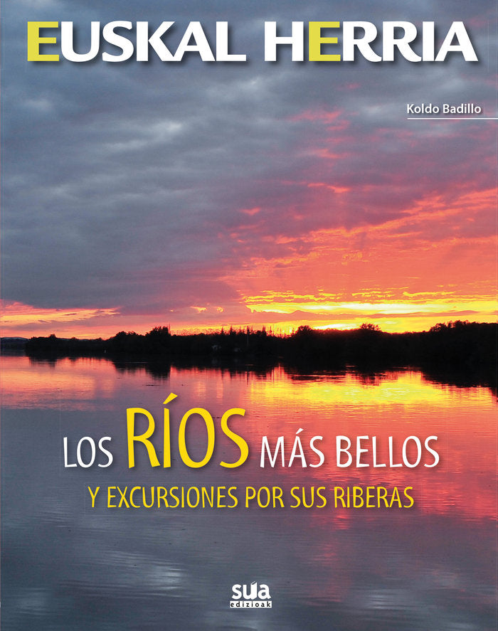 Los rios mas bellos y excursiones por sus riveras, de Badillo Rodriguez, Koldo | portada del libro