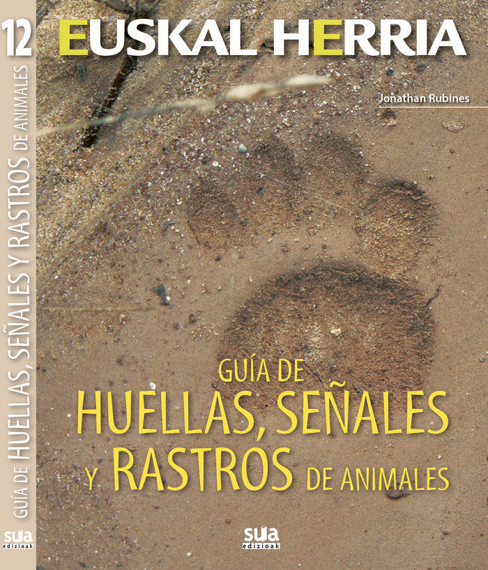 Guia de huellas, señales y rastros de animales, de Rubines Garcia, Jonathan | portada del libro