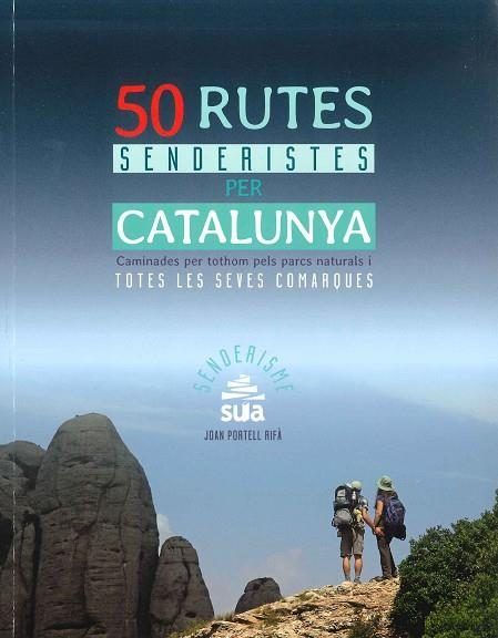 50 Rutes senderistes per Catalunya, de Portell Rifà, Joan | portada del libro