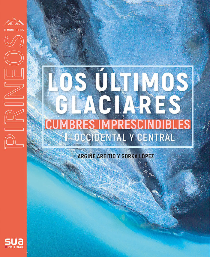 Los últimos glaciares - cumbres impresc. 1, de Lopez Calleja, Gorka | portada del libro