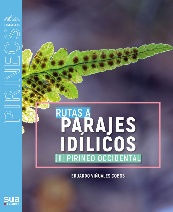 RUTAS A PARAJES IDILICOS PIRINEO OCCIDENTAL, de VIÑUALES COBOS, EDUARDO | portada del libro