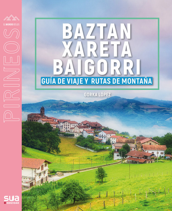 GUIA VIAJERA Y MONTAÑERA DE BA, de LOPEZ,GORKA | portada del libro