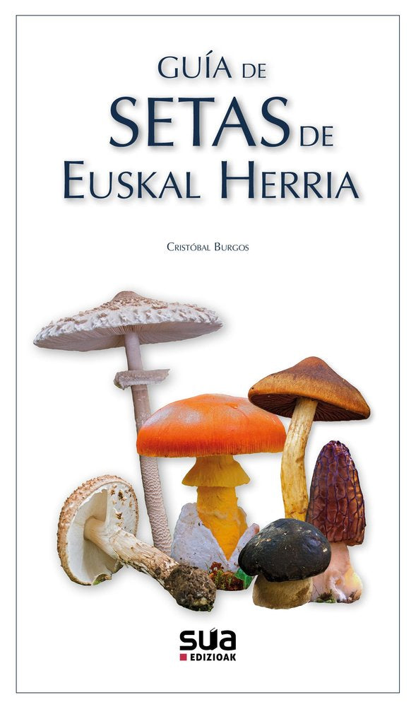 GUIA DE SETAS DE EUSKAL HERRIA, de BURGOS, CRISTOBAL | portada del libro