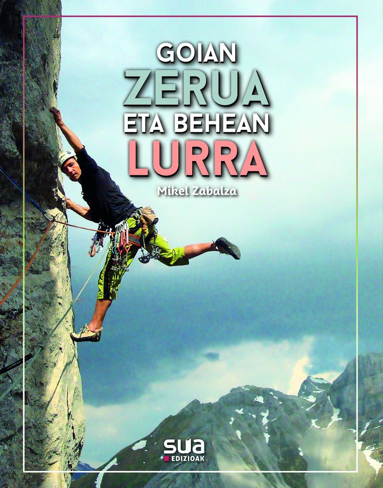 GOIAN ZERUA ETA BEHEAN LURRA, de ZABALZA, MIKEL | portada del libro