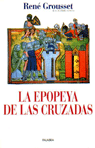 La epopeya de las cruzadas, de GROUSSET | portada del libro
