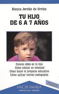 Tu hijo de 6 a 7 años, de JORDAN DE URRIES | portada del libro