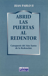 Abrid las puertas al Redentor, de Juan Pablo II | portada del libro