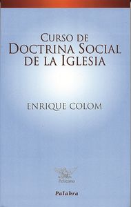 Curso de doctrina social de la Iglesia, de COLOM COSTA | portada del libro