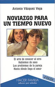 Noviazgo para un tiempo nuevo, de VAZQUEZ VEGA | portada del libro