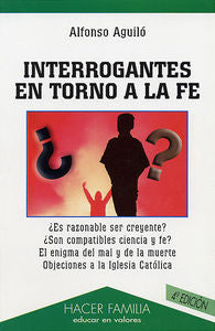 Interrogantes en torno a la fe, de Aguiló Pastrana, Alfonso | portada del libro