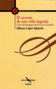 El secreto de una vida lograda, de López Quintás, Alfonso | portada del libro