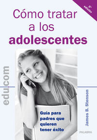 COMO TRATAR A LOS ADOLESCENTES | portada del libro