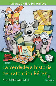 La verdadera historia del ratoncito Pérez, de Mariscal Sistiaga, Francisco | portada del libro