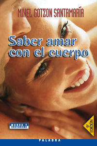 Saber amar con el cuerpo, de Gotzon Santamaría, Mikel | portada del libro