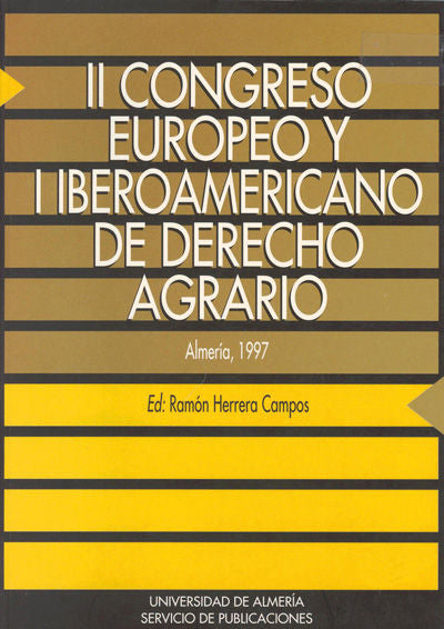 II Congreso Europeo y I Iberoamericano de derecho de derecho agrario, de HERRERA CAMPOS, RAMON | portada del libro