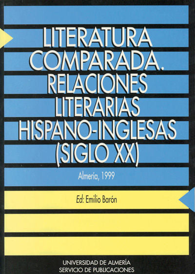 Literatura Comparada. Relaciones Literarias Hispano-Inglesas (siglo XX), de Barón Palma | portada del libro