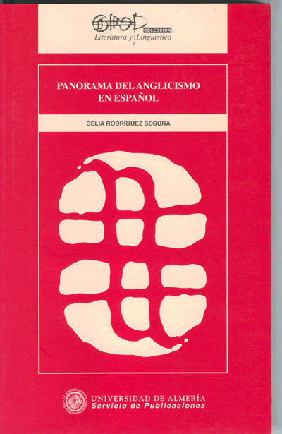 Panorama del anglicismo en español, de Rodríguez Segura | portada del libro