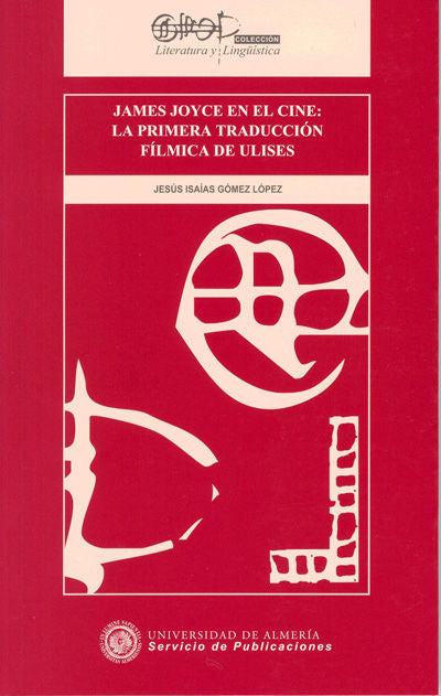 James Joyce en el cine: la primera traducción fílmica de Ulíses, de Gómez López | portada del libro